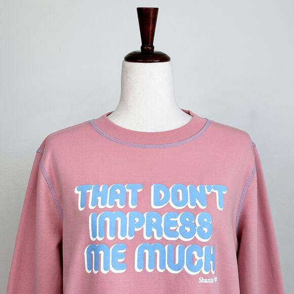 Shania Twain Song Quote Pink Longline Crewneck Sweatshirt - Picture 1 of 5